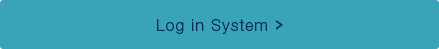 Log in System >